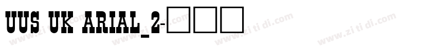 UUS UK ARIAL_2字体转换
